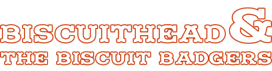 biscuithead & the biscuit badgers